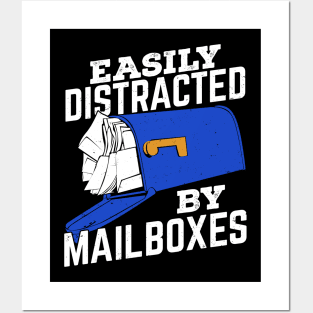 Easily Distracted By Mailboxes Postal Worker Gift Posters and Art